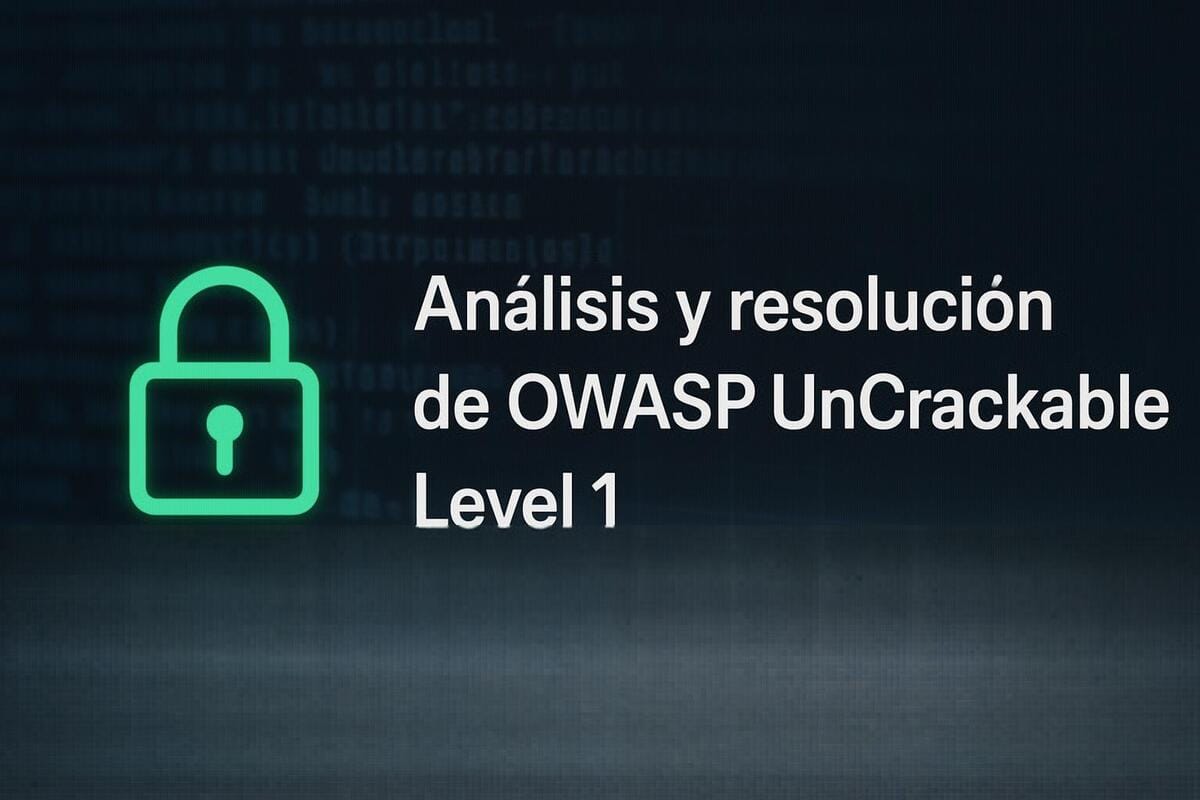 Análisis y resolución de OWASP UnCrackable Level 1